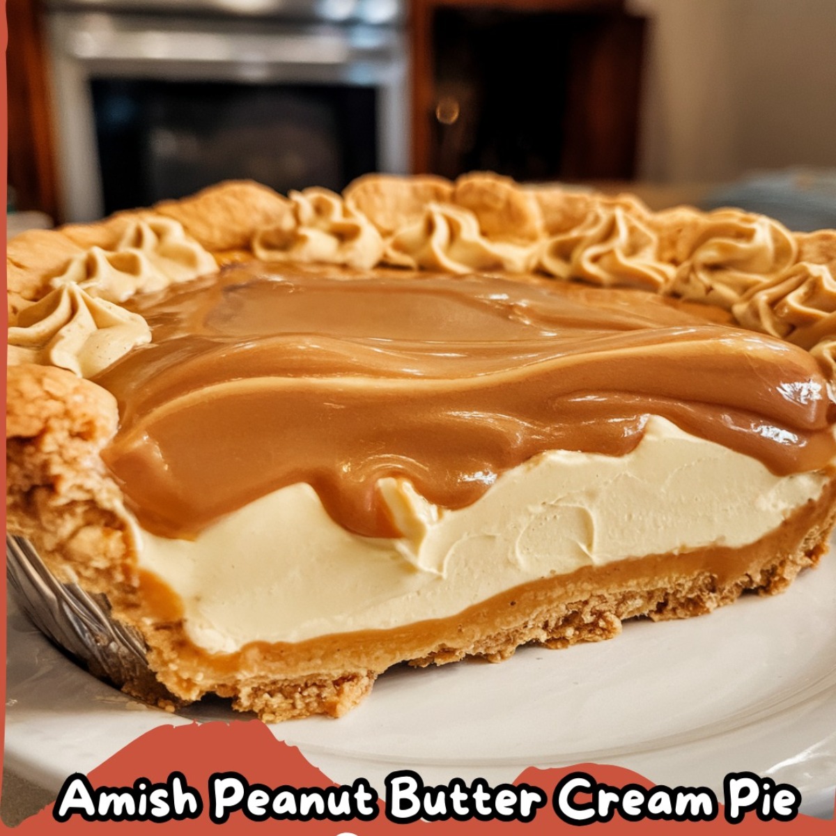 Amish Peanut Butter Cream Pie – A No-Bake Dessert You’ll Crave Again and Again