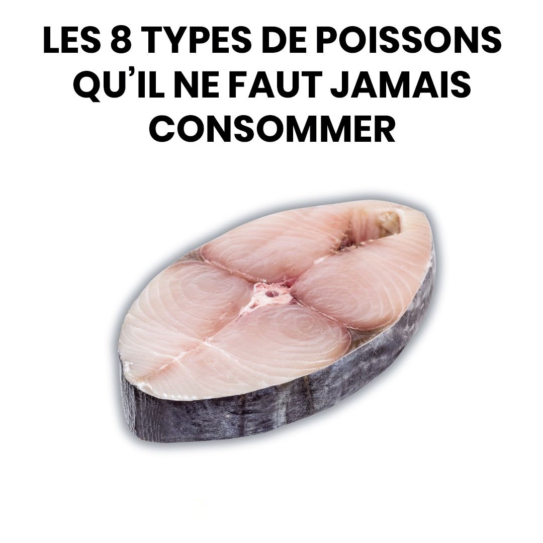 Top 8 des types de poissons à éviter dans votre assiette Top 8 des types de poissons à éviter dans votre assiette
